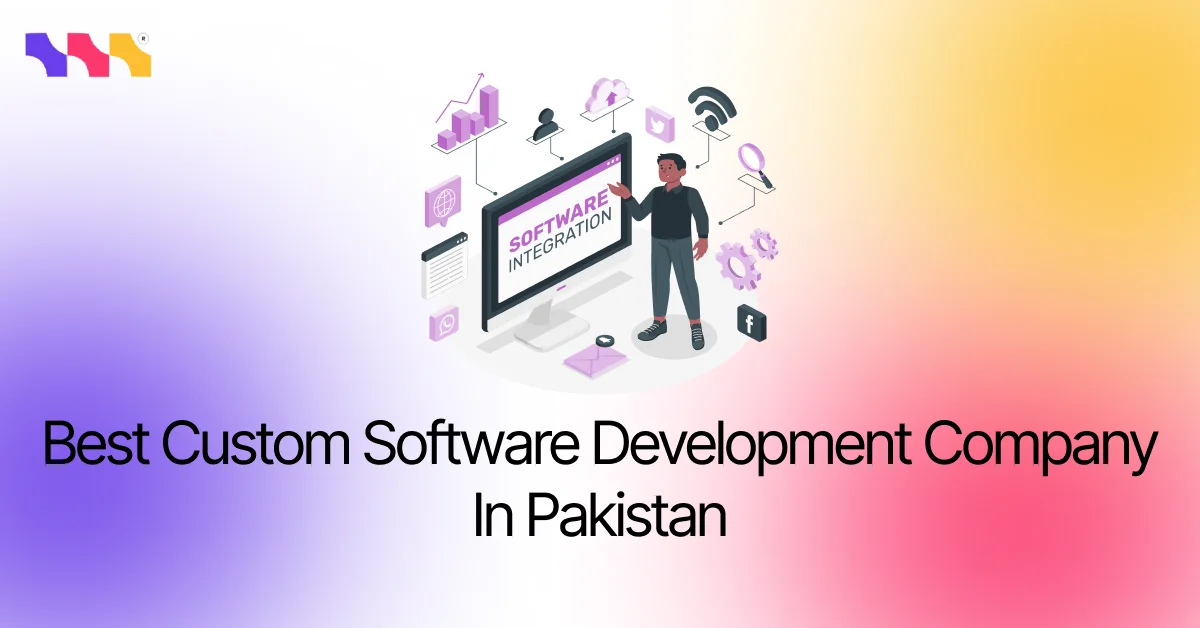 Best Custom Software Development Company in Pakistan